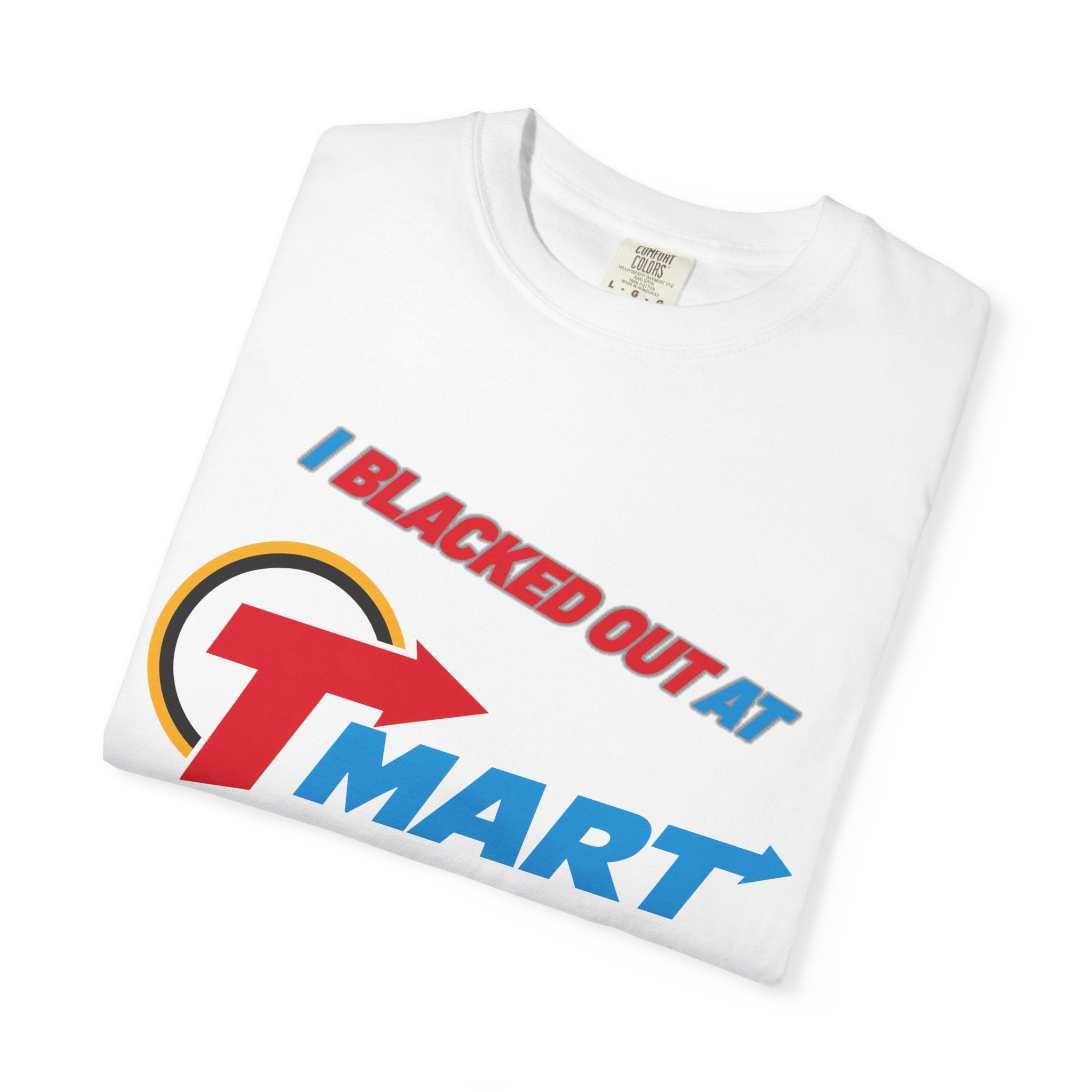 T-Shirt — "Blacked Out at T-Mart" Retro Logo Graphic Tee