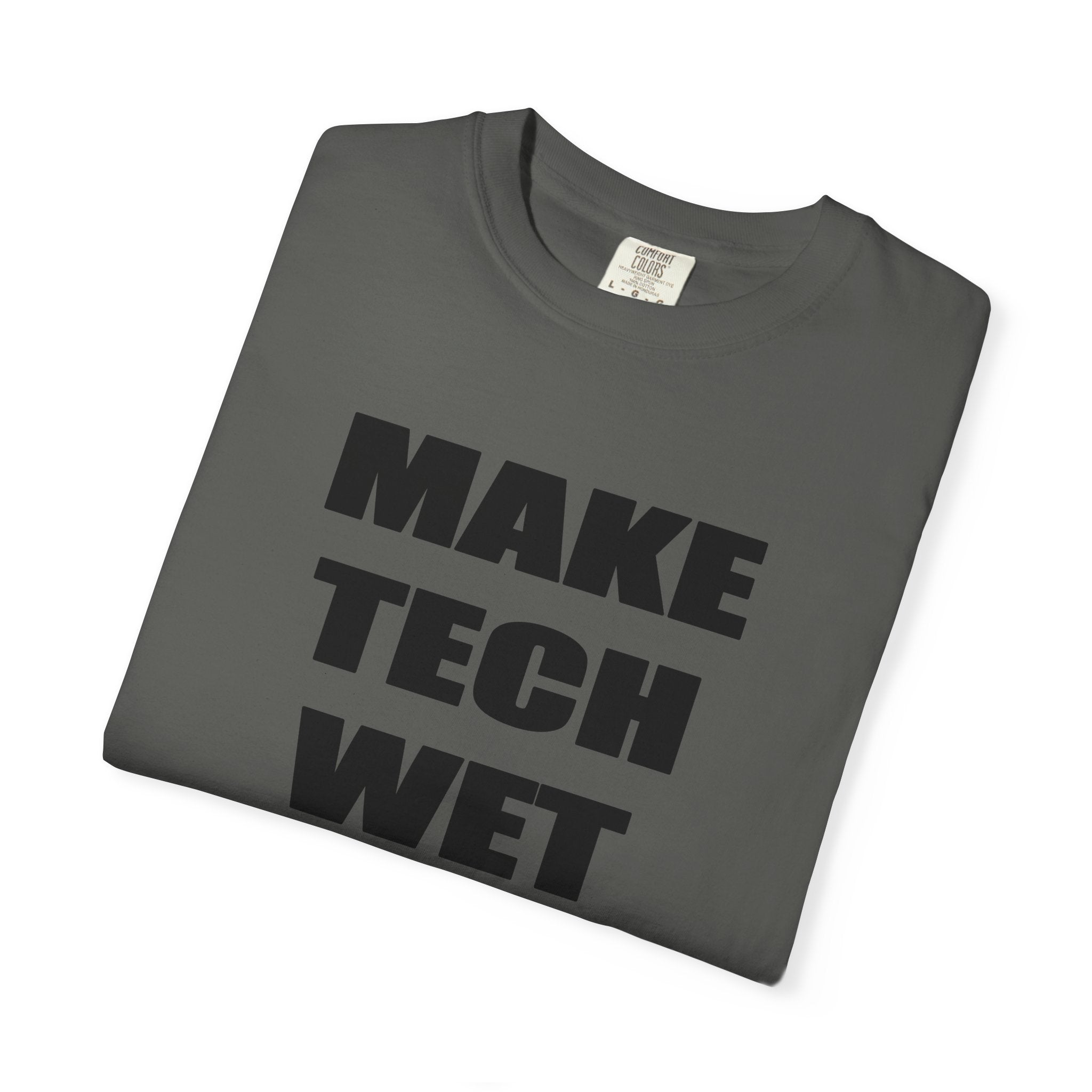 Make Tech Wet!