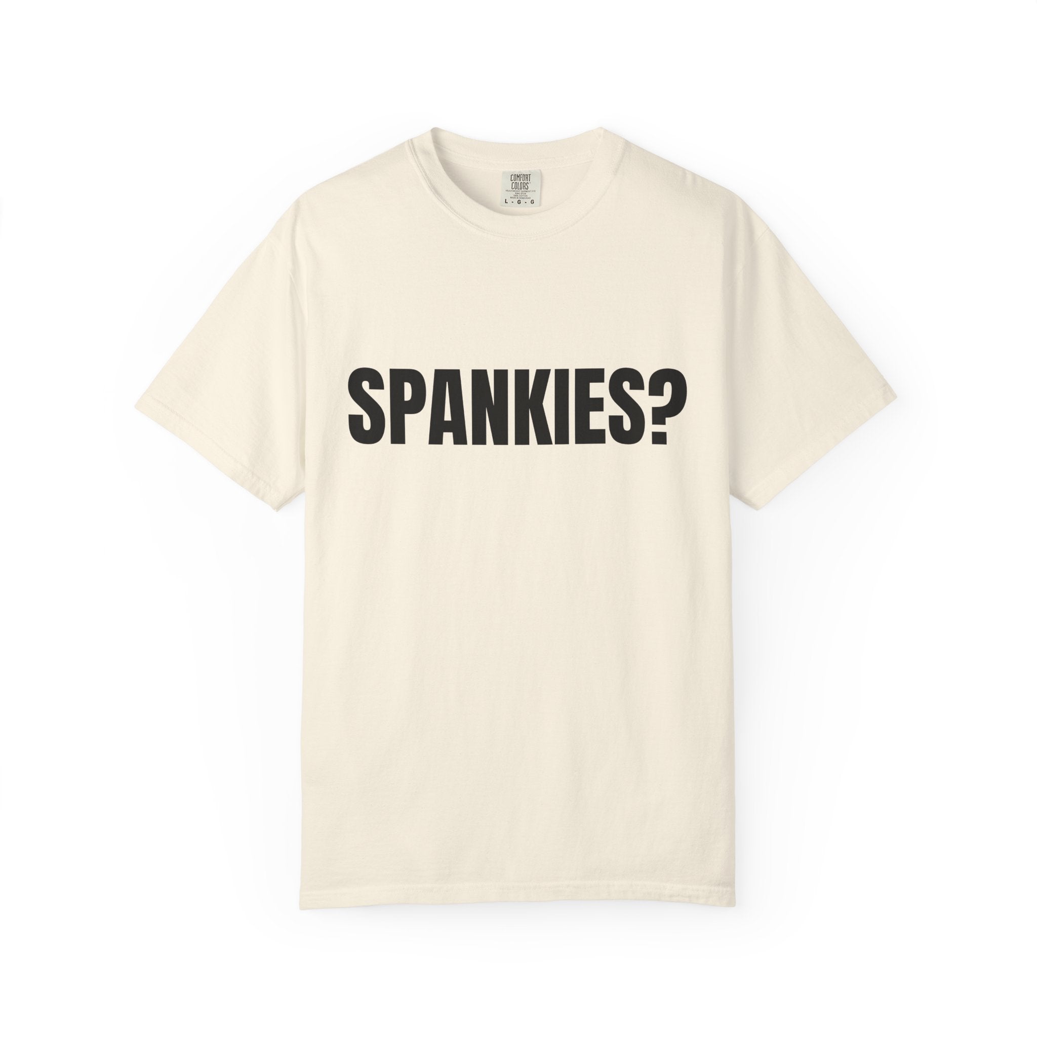 Spankies? Graphic T-Shirt — Funny Statement Tee for Casual, Novelty & Party Wear