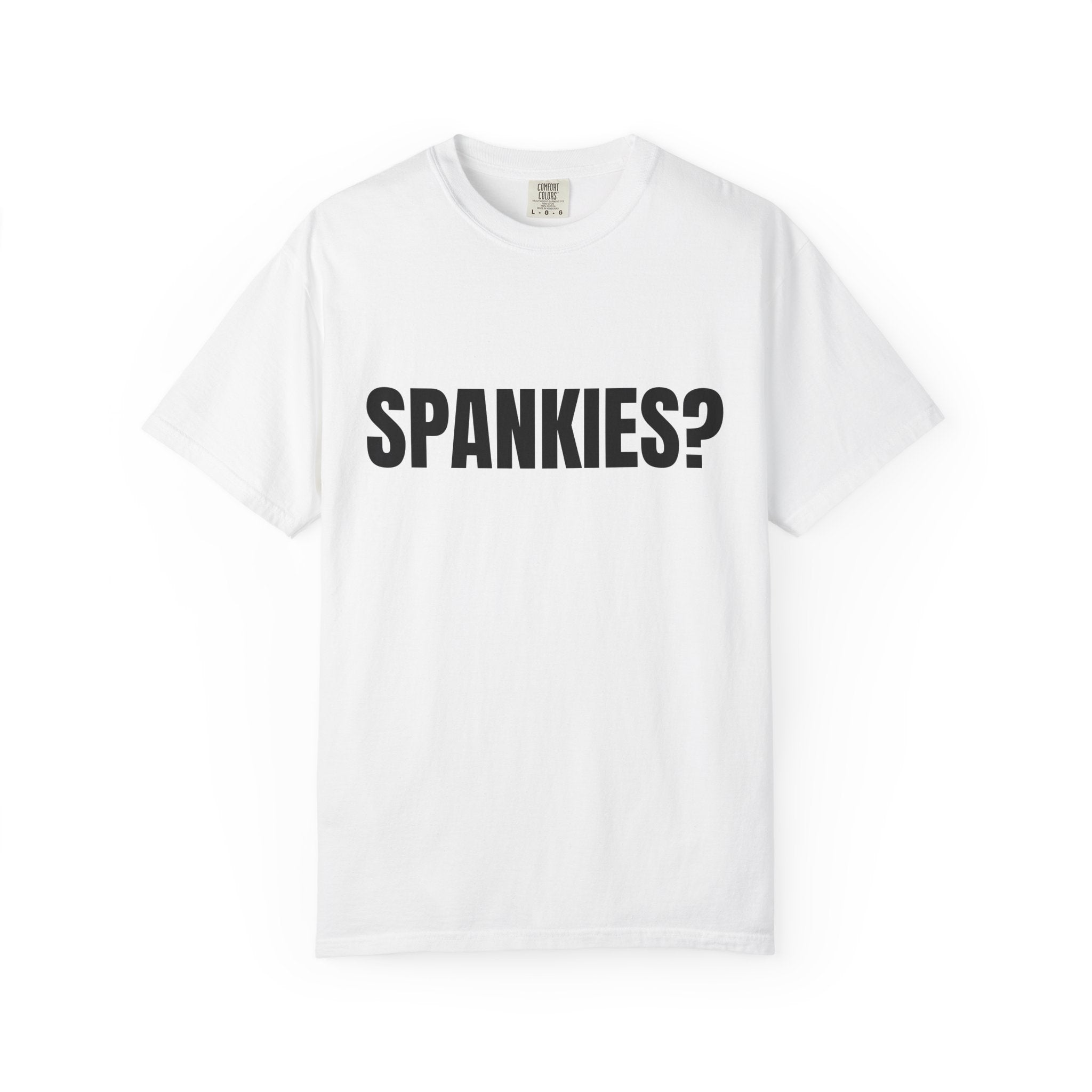Spankies? Graphic T-Shirt — Funny Statement Tee for Casual, Novelty & Party Wear