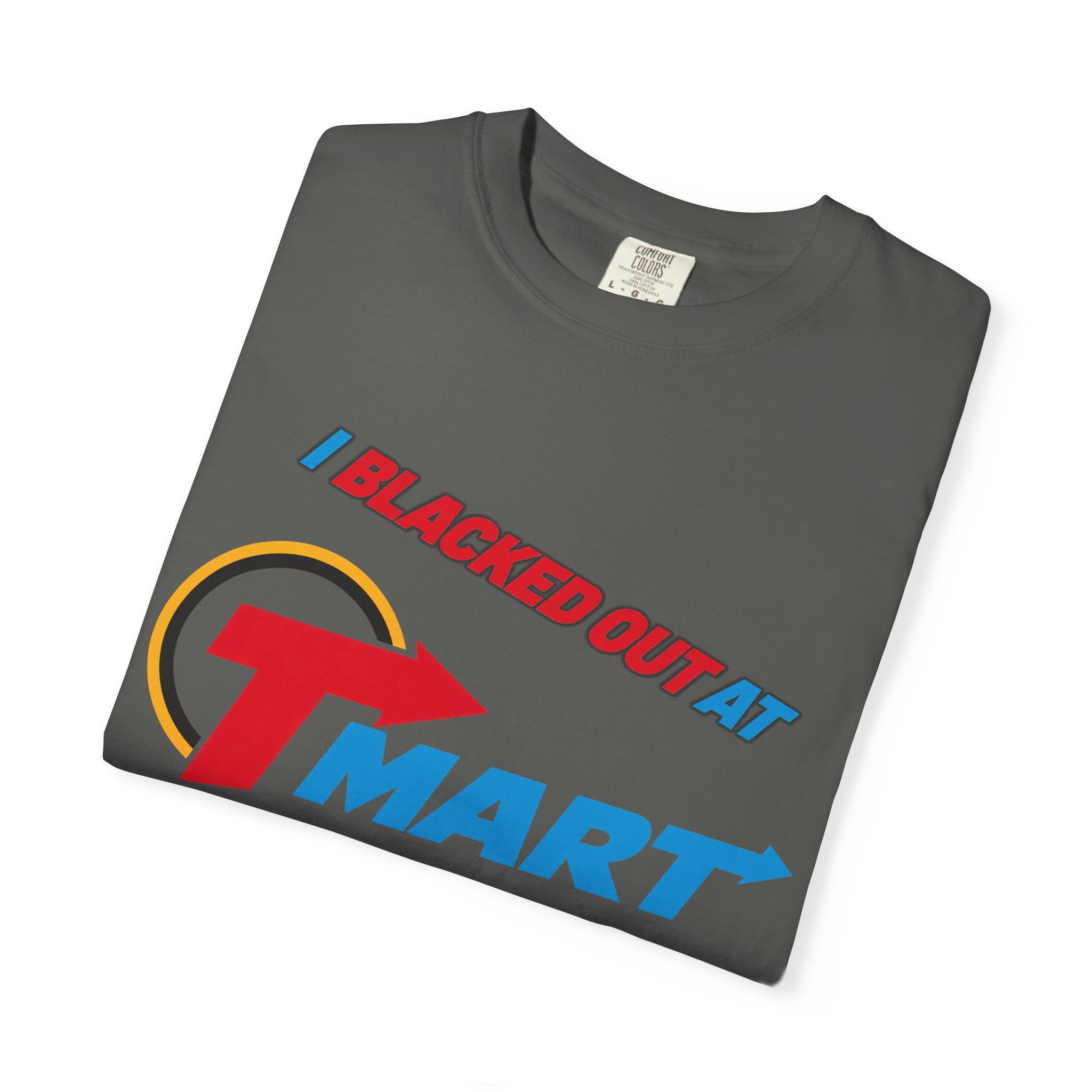 T-Shirt — "Blacked Out at T-Mart" Retro Logo Graphic Tee