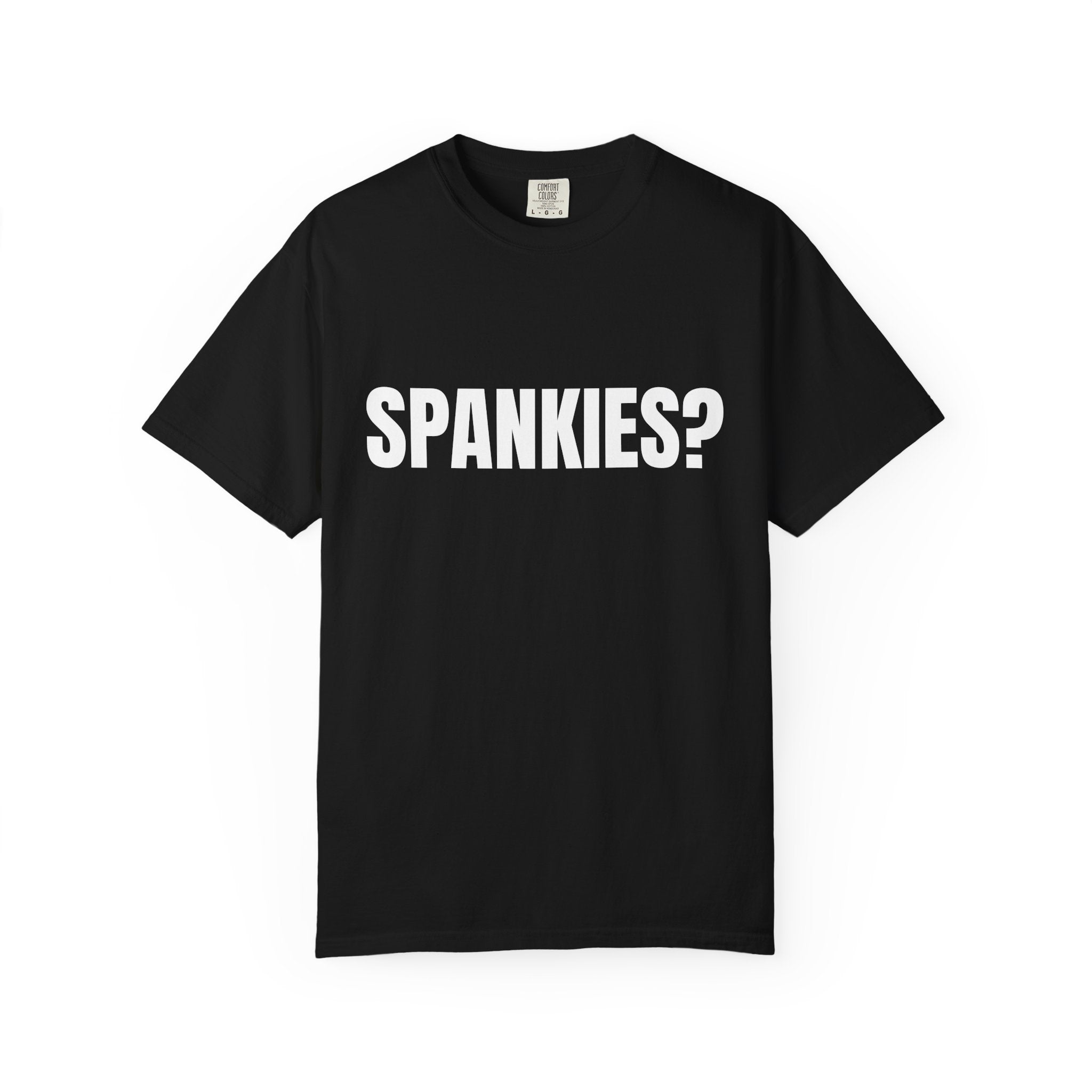 Spankies? Graphic T-Shirt — Funny Statement Tee for Casual, Novelty & Party Wear