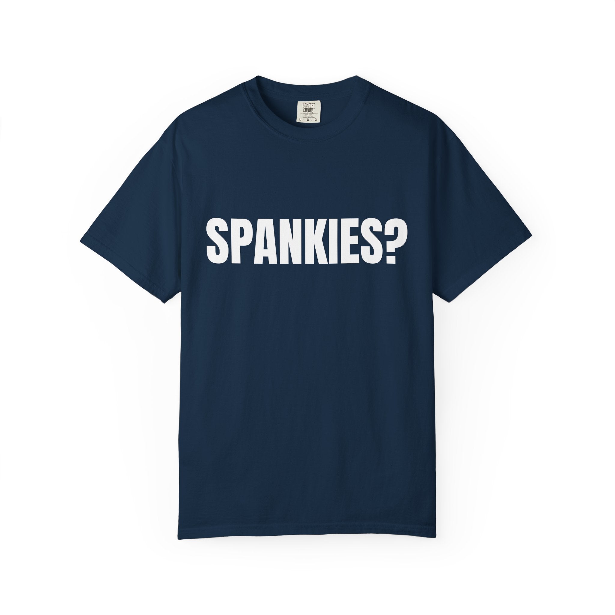 Spankies? Graphic T-Shirt — Funny Statement Tee for Casual, Novelty & Party Wear